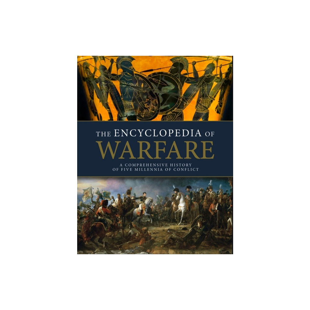 Amber Books Ltd The Encyclopedia of Warfare (inbunden, eng)