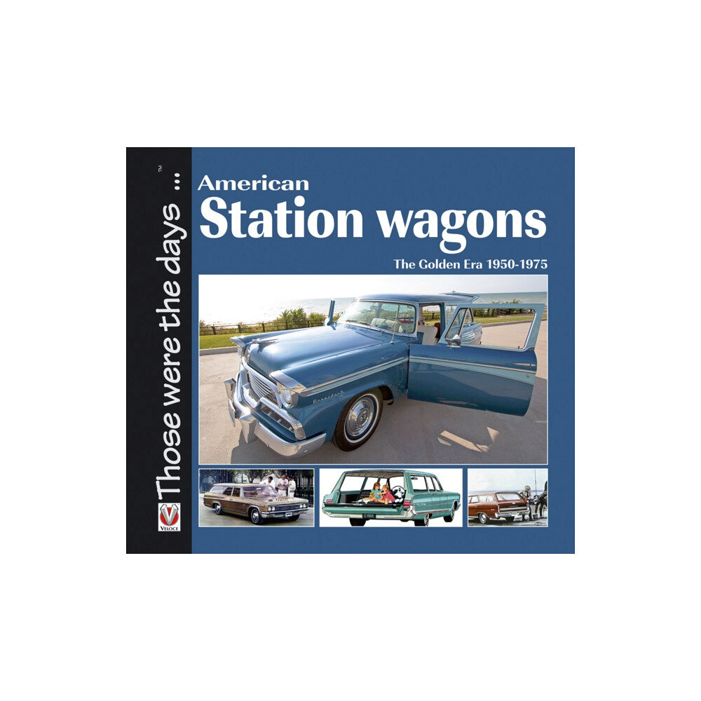 David & Charles American Station Wagons - The Golden Era 1950-1975 (häftad, eng)