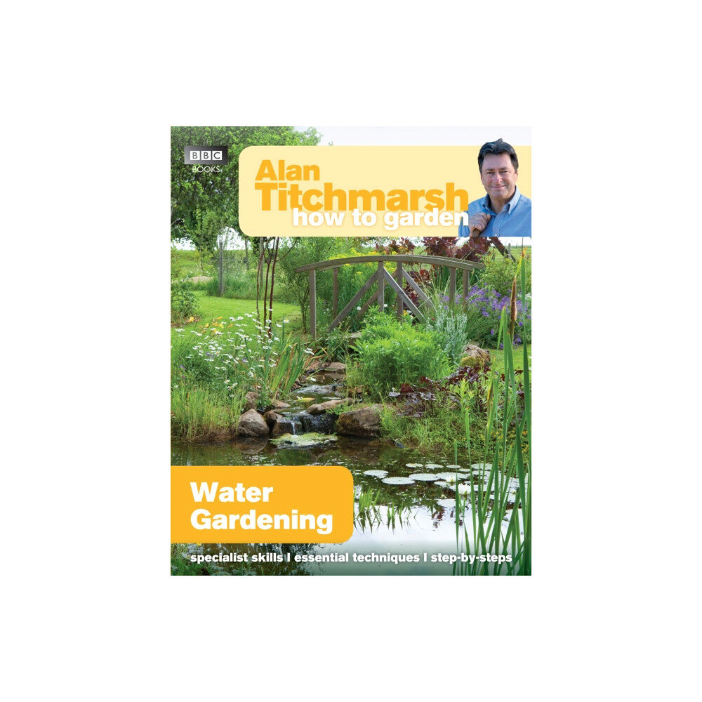 Ebury Publishing Alan Titchmarsh How to Garden: Water Gardening (häftad, eng)