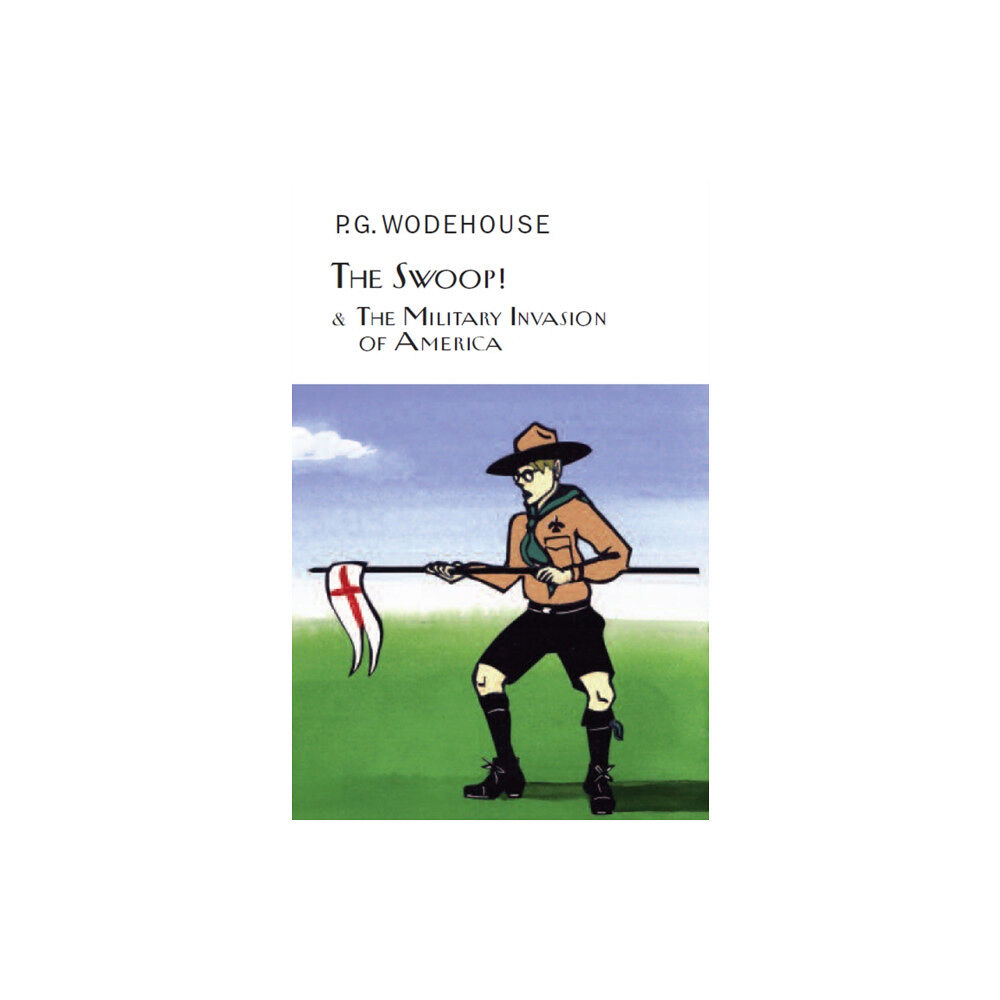 Everyman The Swoop! & The Military Invasion of America (inbunden, eng)
