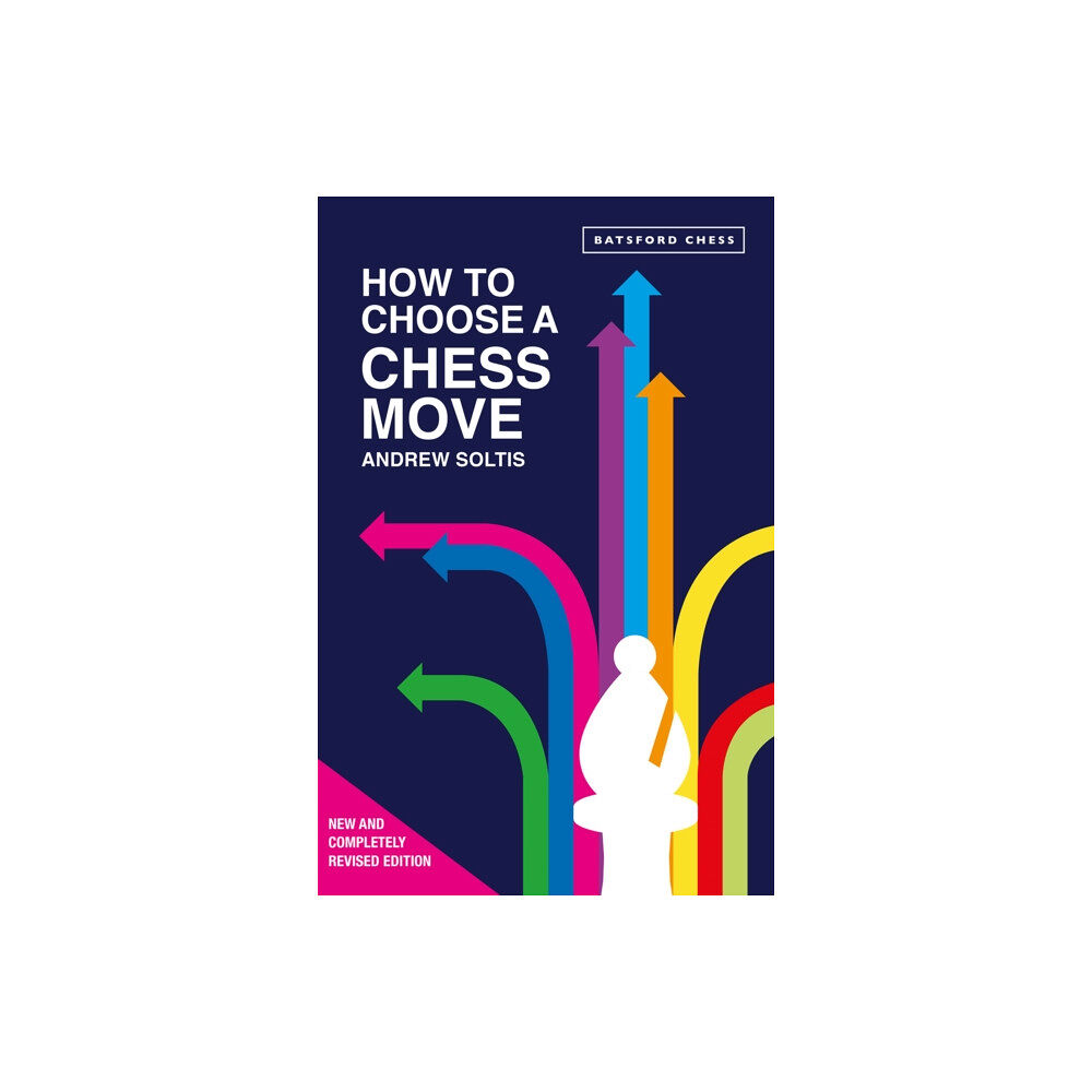 Batsford Ltd How to Choose a Chess Move (häftad, eng)