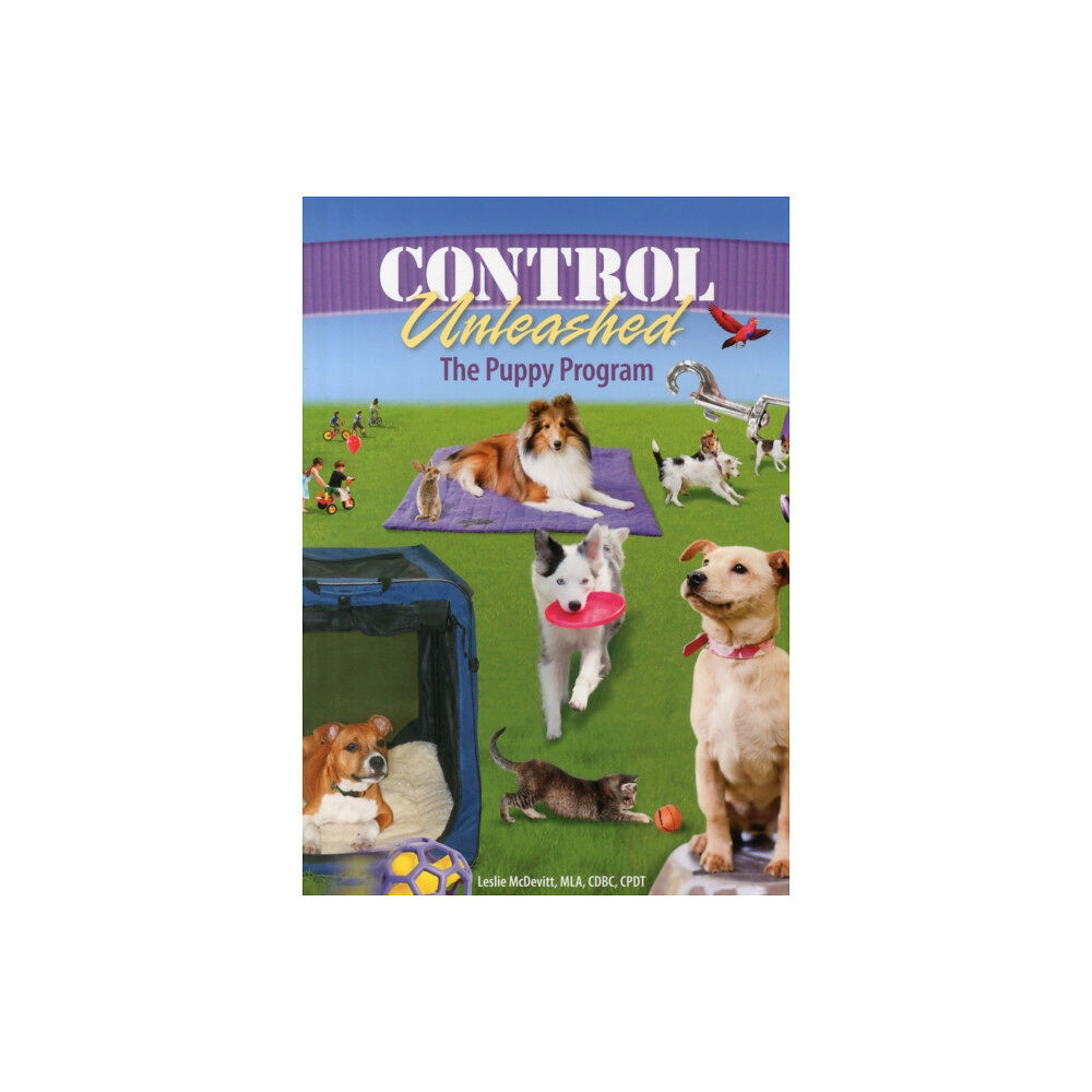 Clean Run Productions, LLC Control Unleashed: The Puppy Program (häftad, eng)