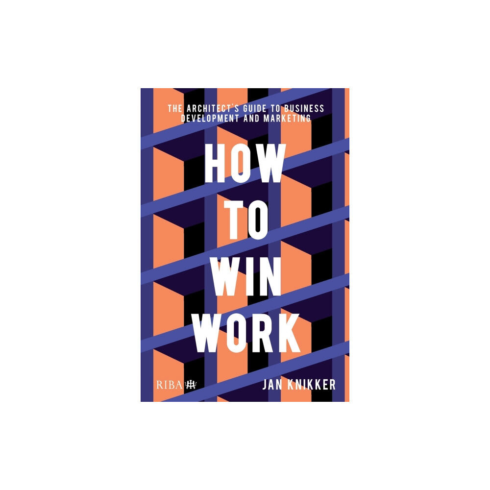 RIBA Publishing How To Win Work (häftad, eng)