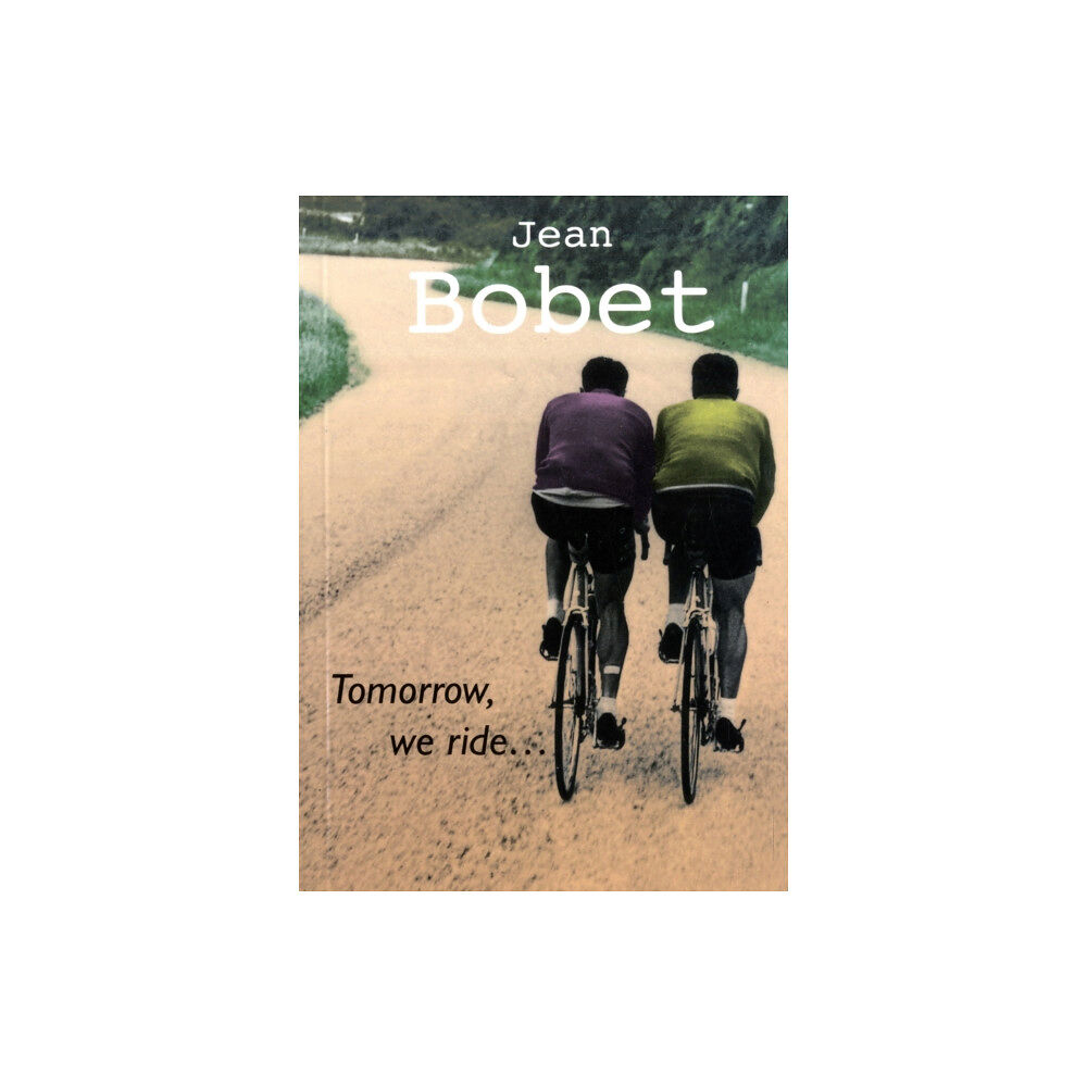 Mousehold Press Tomorrow, We Ride (häftad, eng)