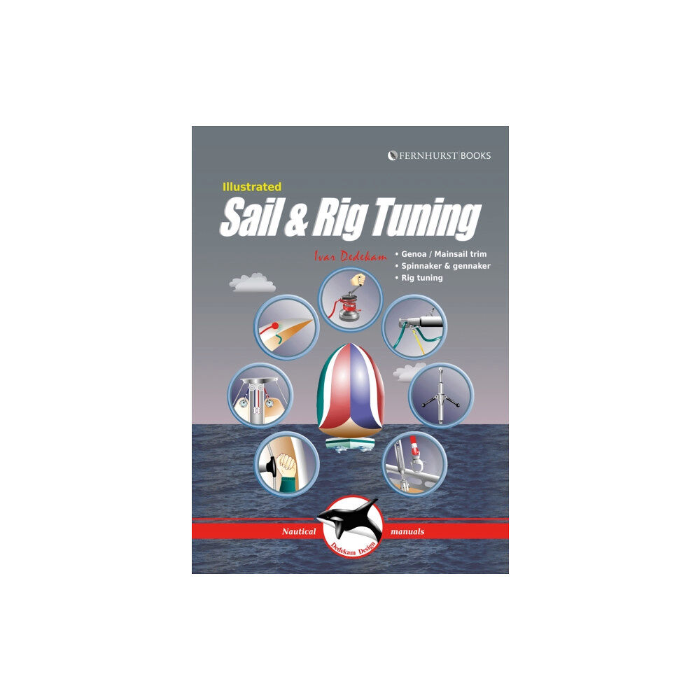 Fernhurst Books Limited Illustrated Sail & Rig Tuning (häftad, eng)