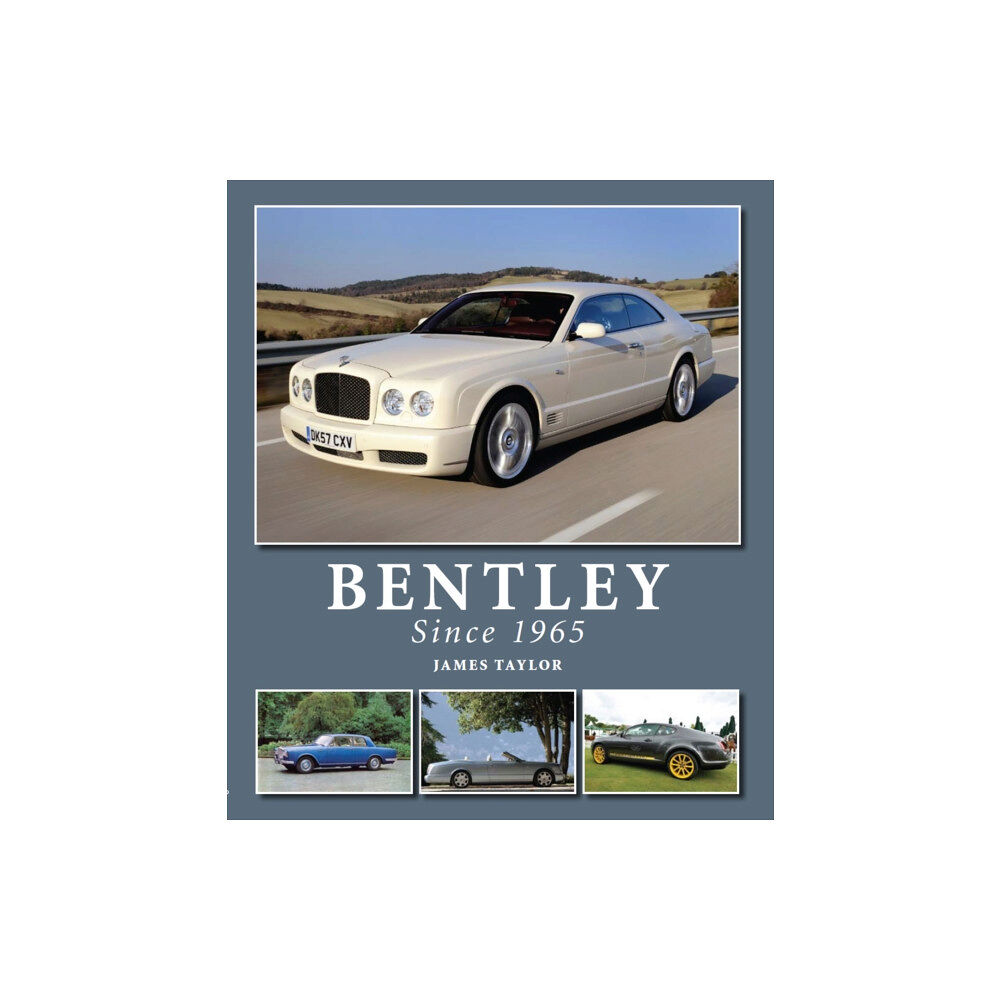 The Crowood Press Ltd Bentley Since 1965 (inbunden, eng)