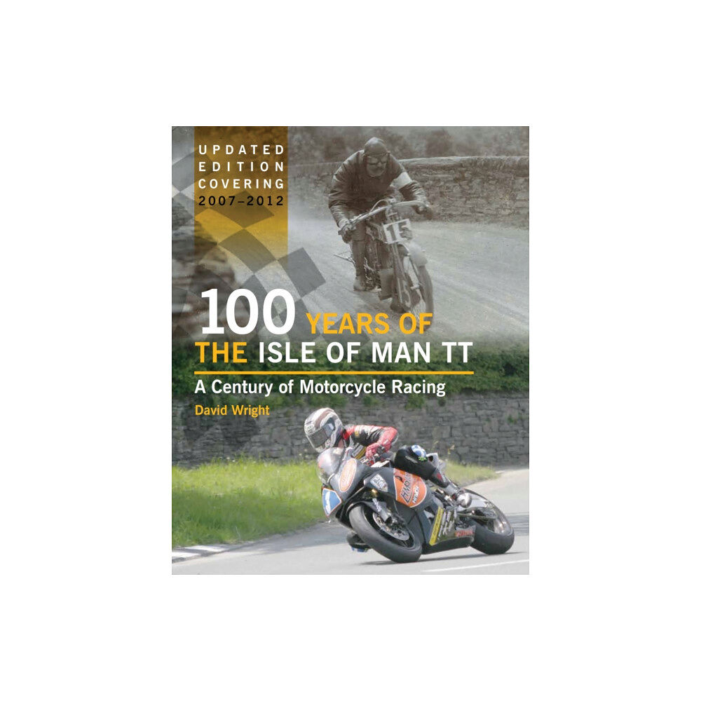 The Crowood Press Ltd 100 Years of the Isle of Man TT (inbunden, eng)