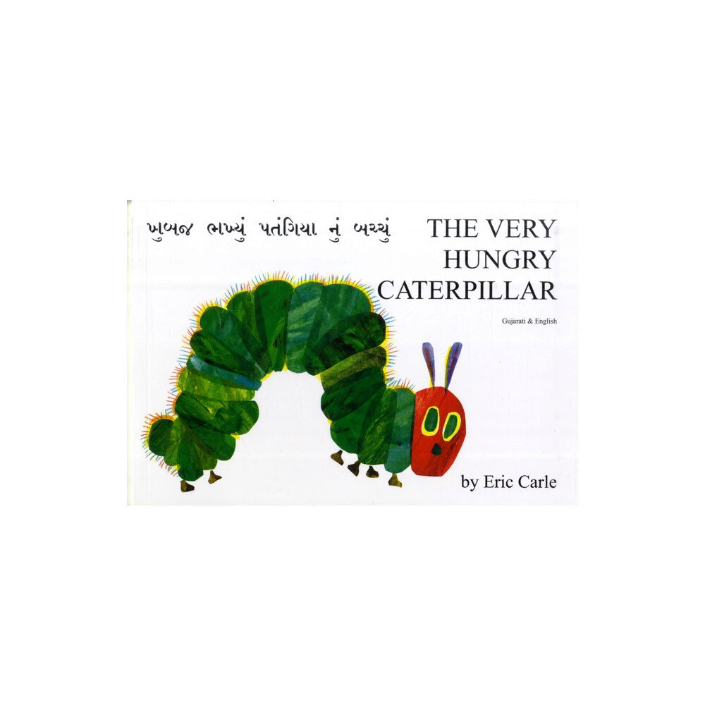 Mantra Lingua The Very Hungry Caterpillar in Gujarati and English (häftad, eng)