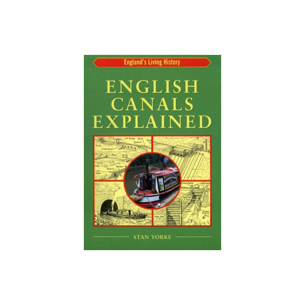 Countryside Books English Canals Explained (häftad, eng)