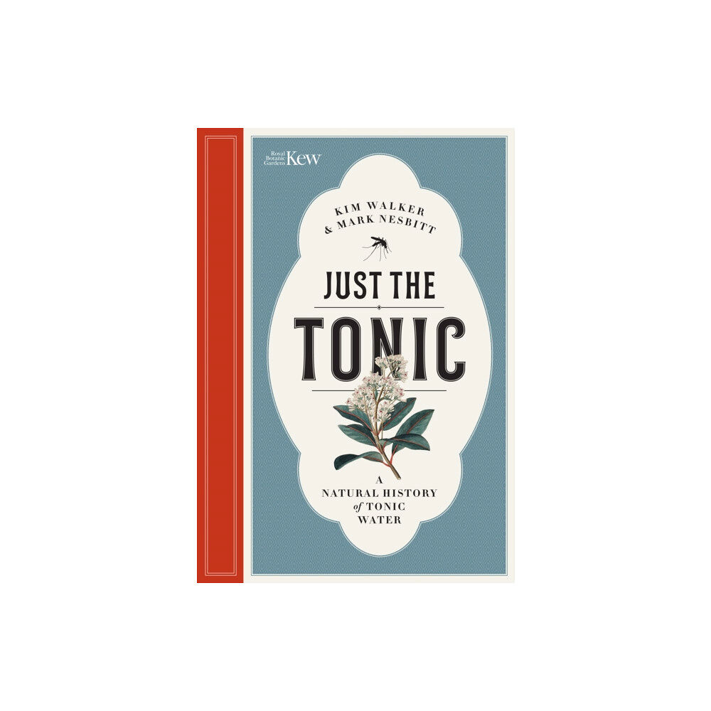 Royal Botanic Gardens Just the Tonic (inbunden, eng)