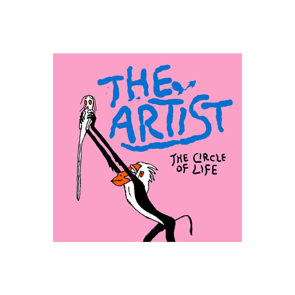 Breakdown Press Ltd The Artist: The Circle of Life (inbunden, eng)