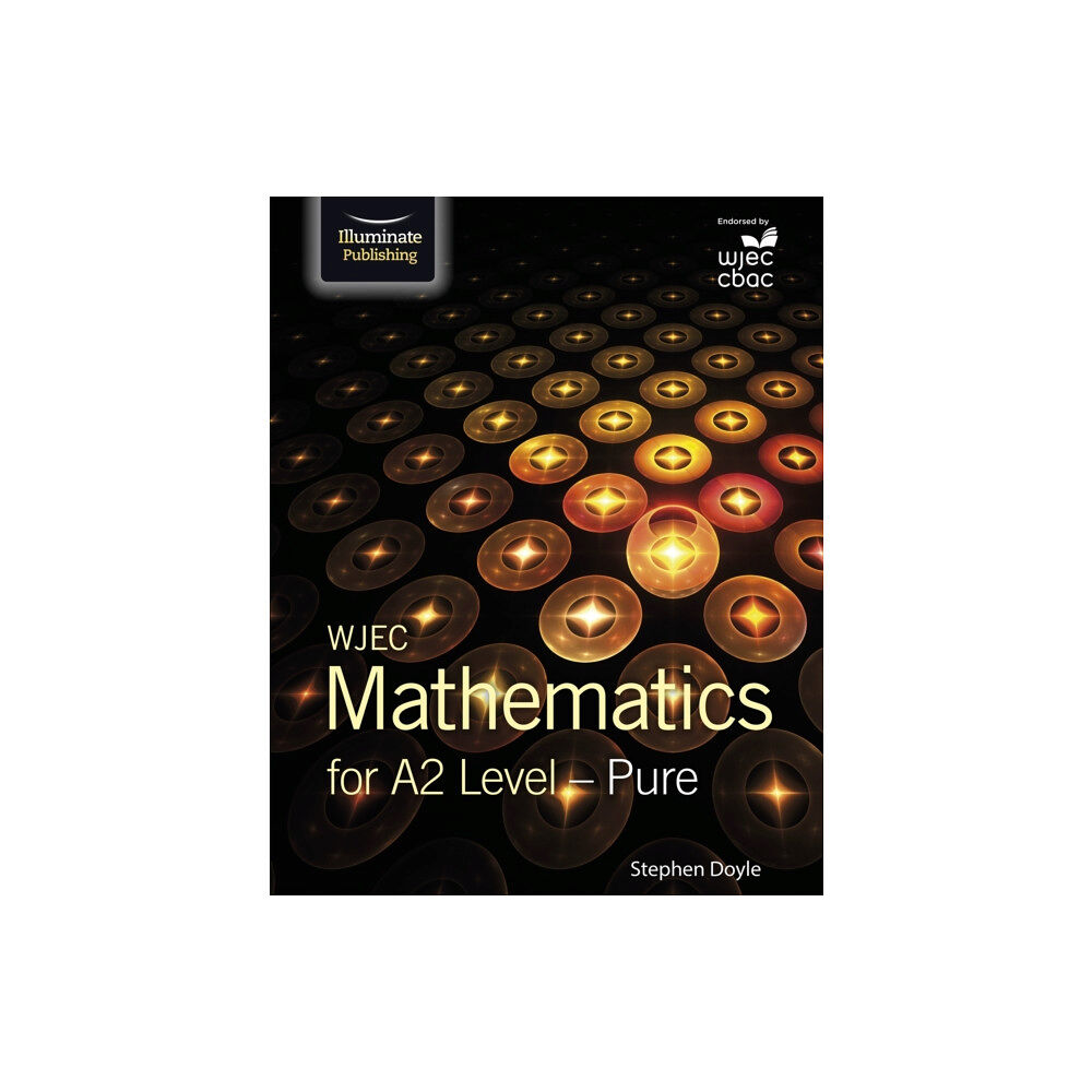 Illuminate Publishing WJEC Mathematics for A2 Level: Pure (häftad, eng)