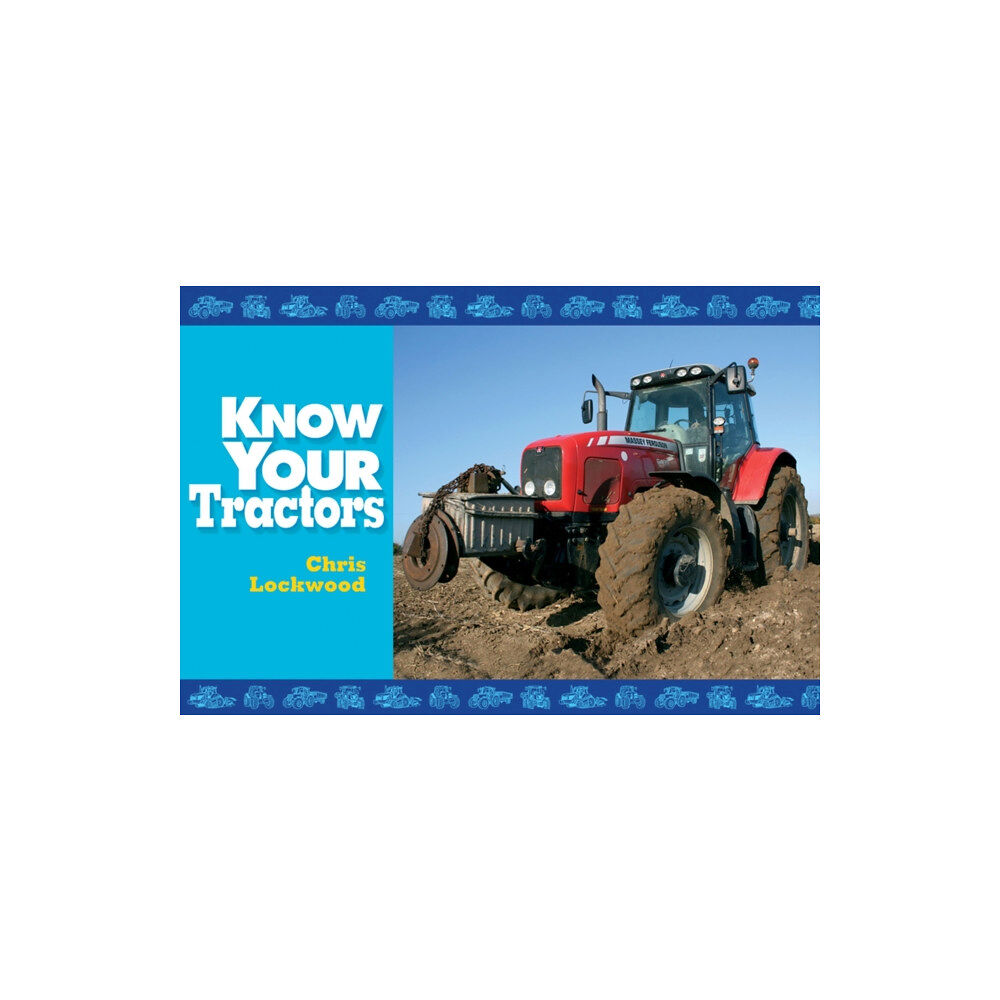 Fox Chapel Publishers International Know Your Tractors (häftad, eng)