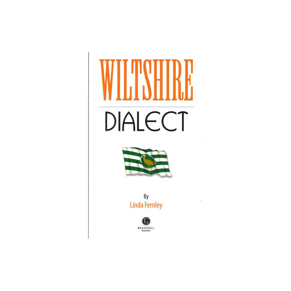 Bradwell Books Wiltshire Dialect (häftad, eng)