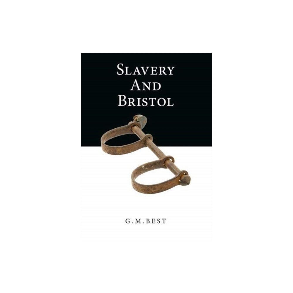 Tangent Books Slavery And Bristol (inbunden, eng)