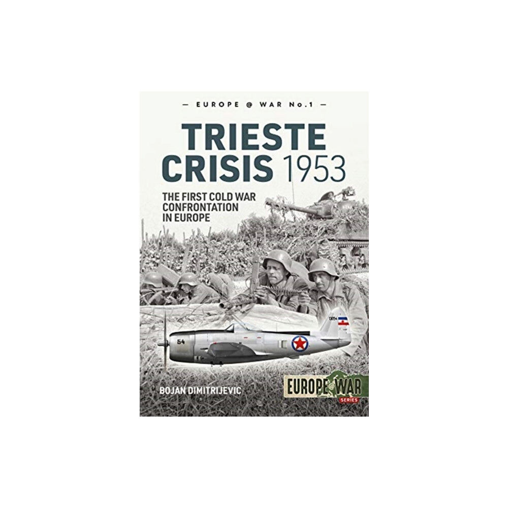 Helion & Company The Trieste Crisis 1953 (häftad, eng)