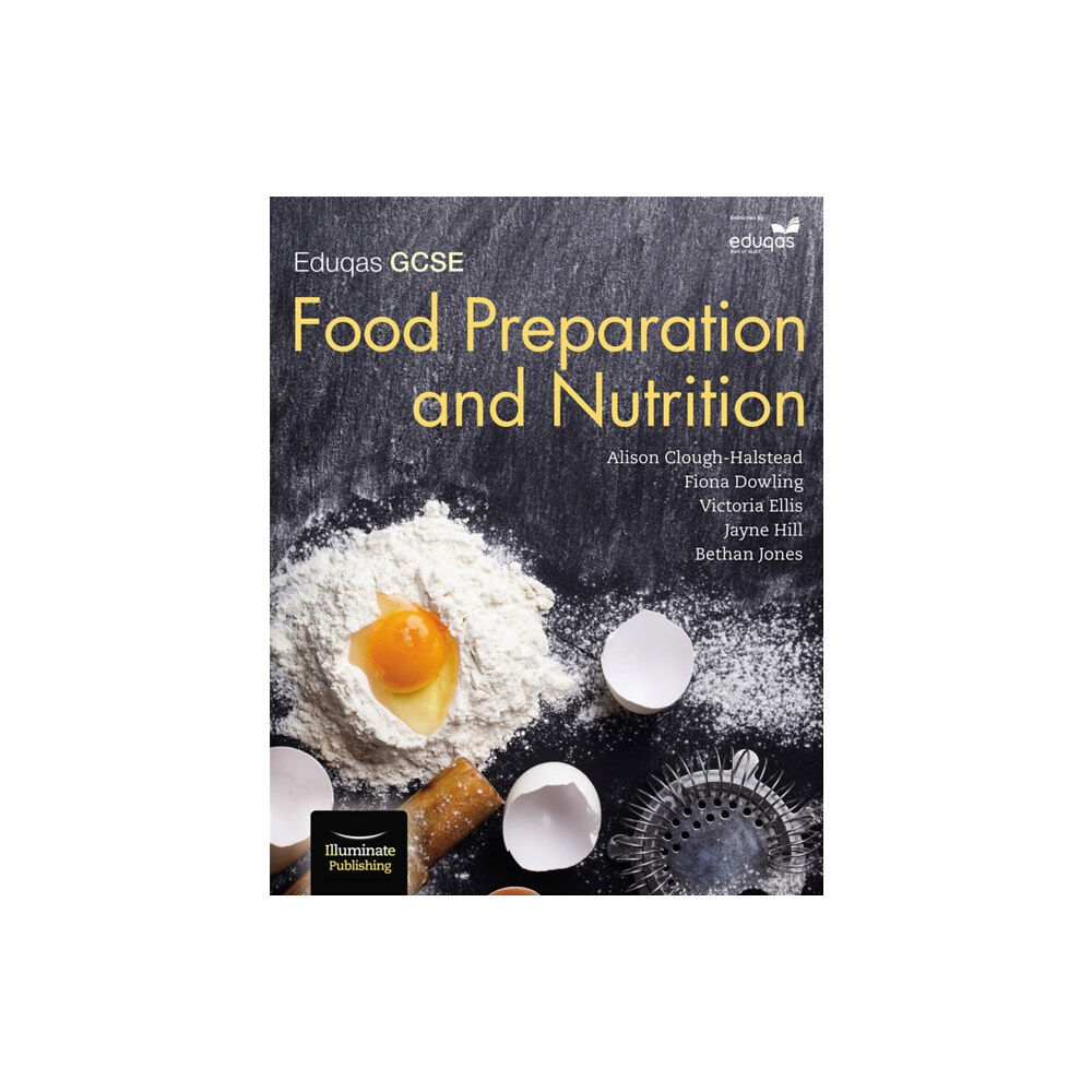 Illuminate Publishing Eduqas GCSE Food Preparation & Nutrition: Student Book (häftad, eng)