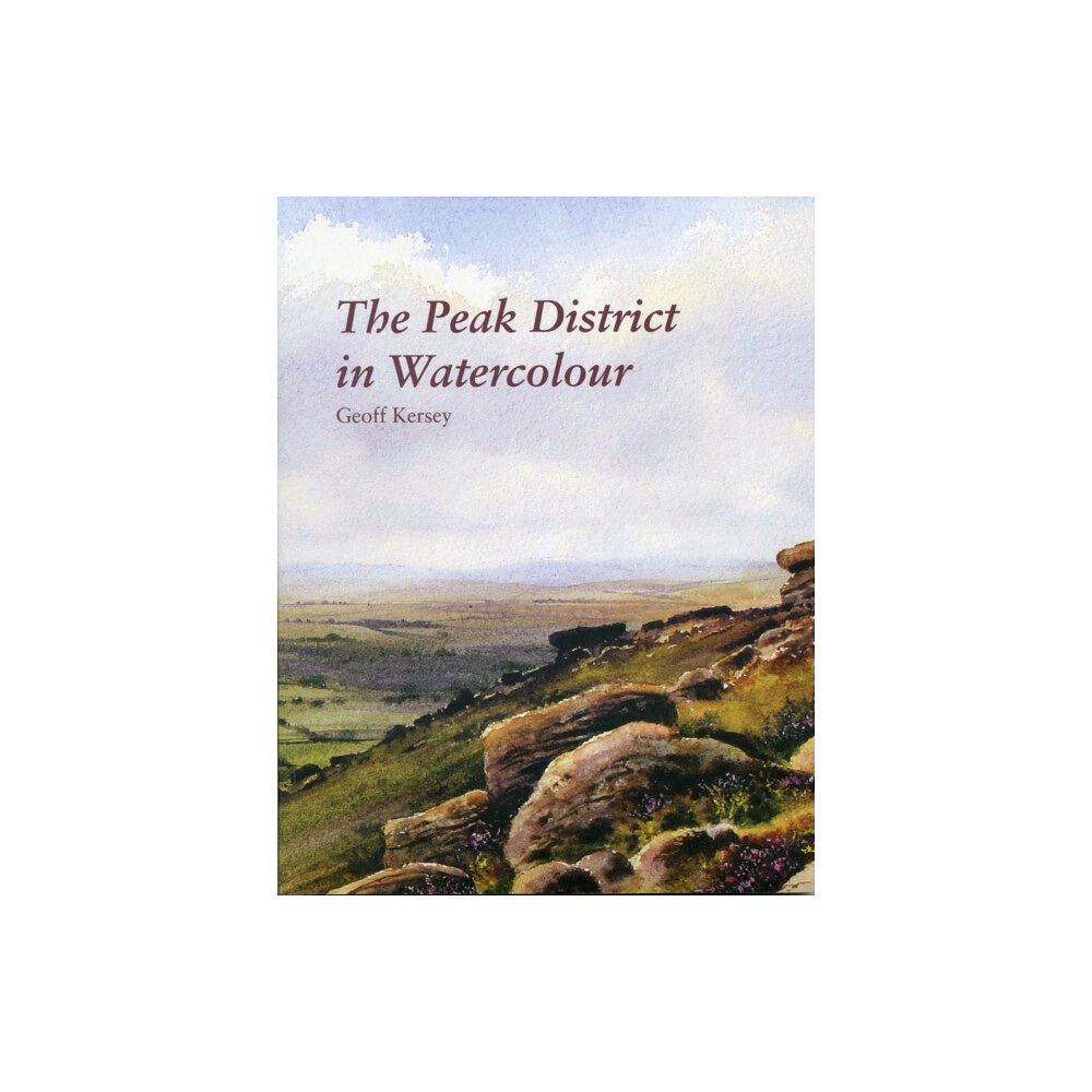 Jeremy Mills Publishing The Peak District in Watercolour (häftad, eng)