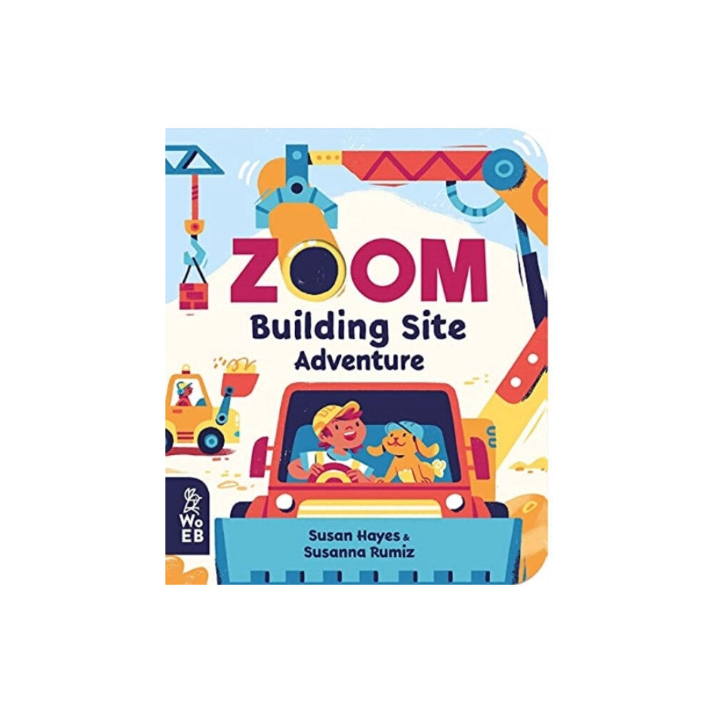 What on Earth Publishing Ltd Zoom: Building Site Adventure (bok, board book, eng)