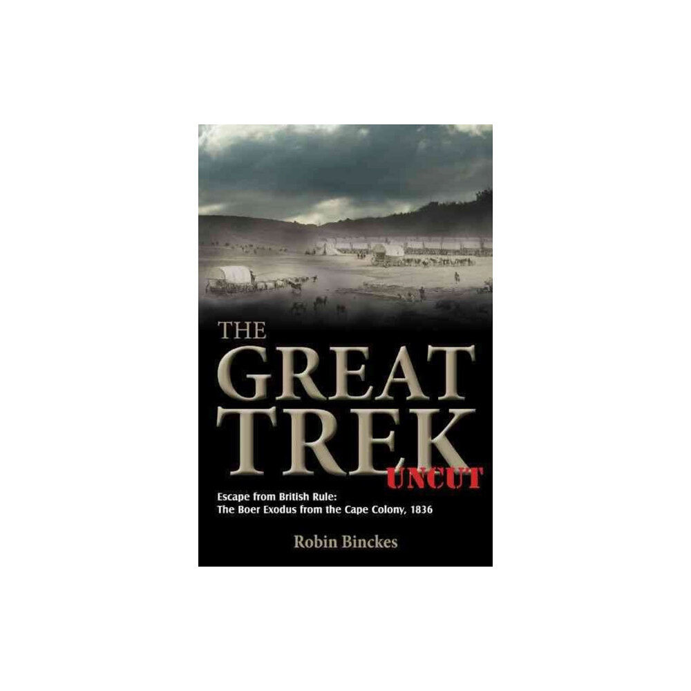 Helion & Company The Great Trek Uncut (häftad, eng)