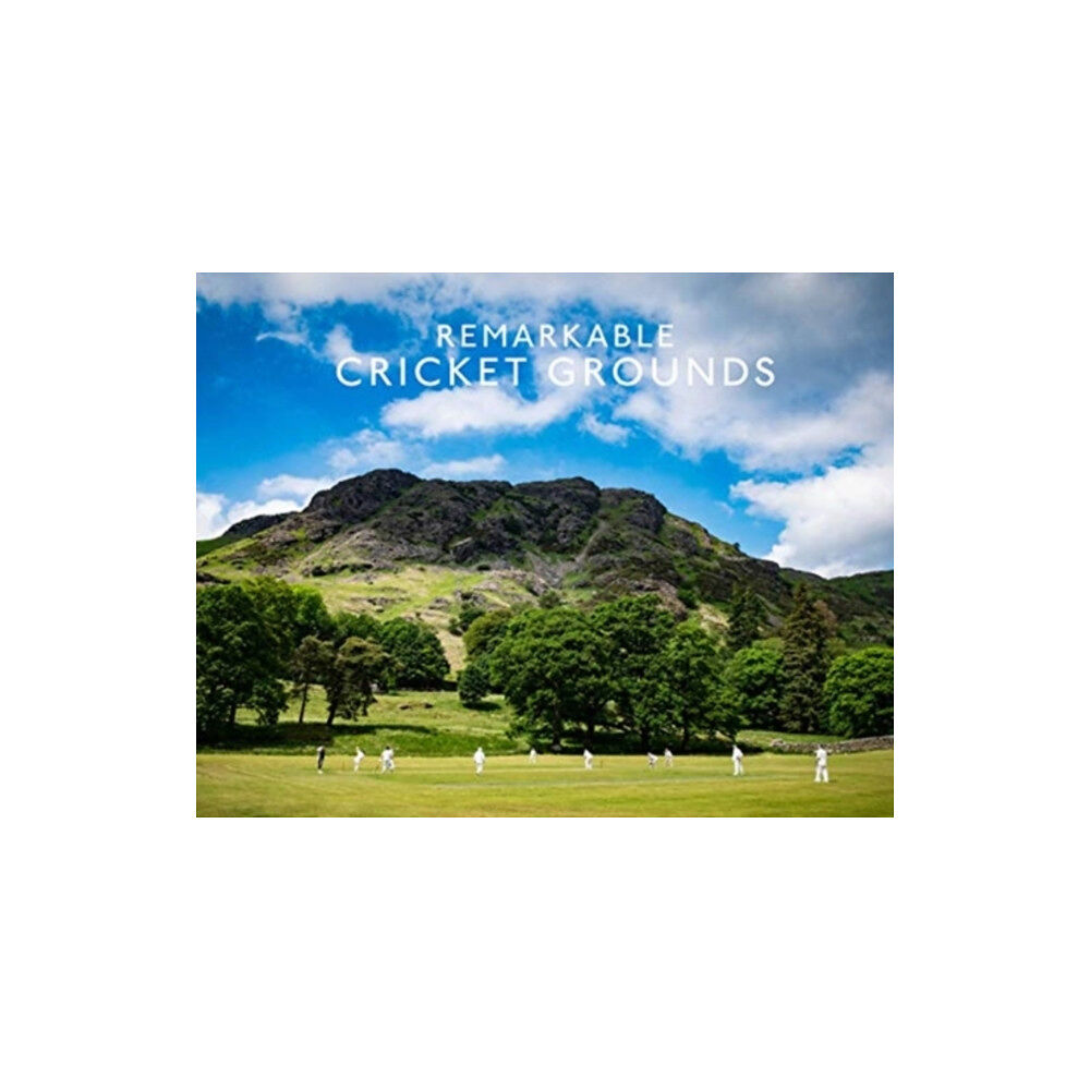 HarperCollins Publishers Remarkable Cricket Grounds (inbunden, eng)