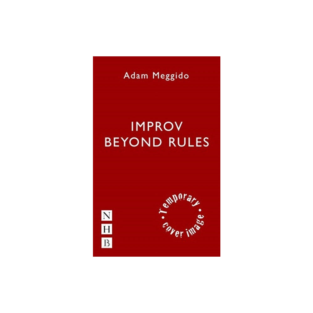 Nick Hern Books Improv Beyond Rules (häftad, eng)