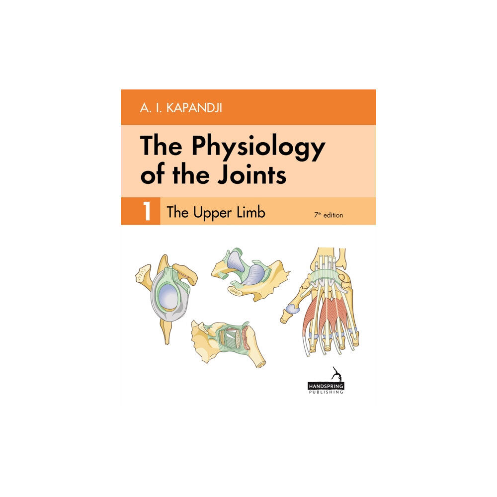 Jessica kingsley publishers The Physiology of the Joints - Volume 1 (häftad, eng)