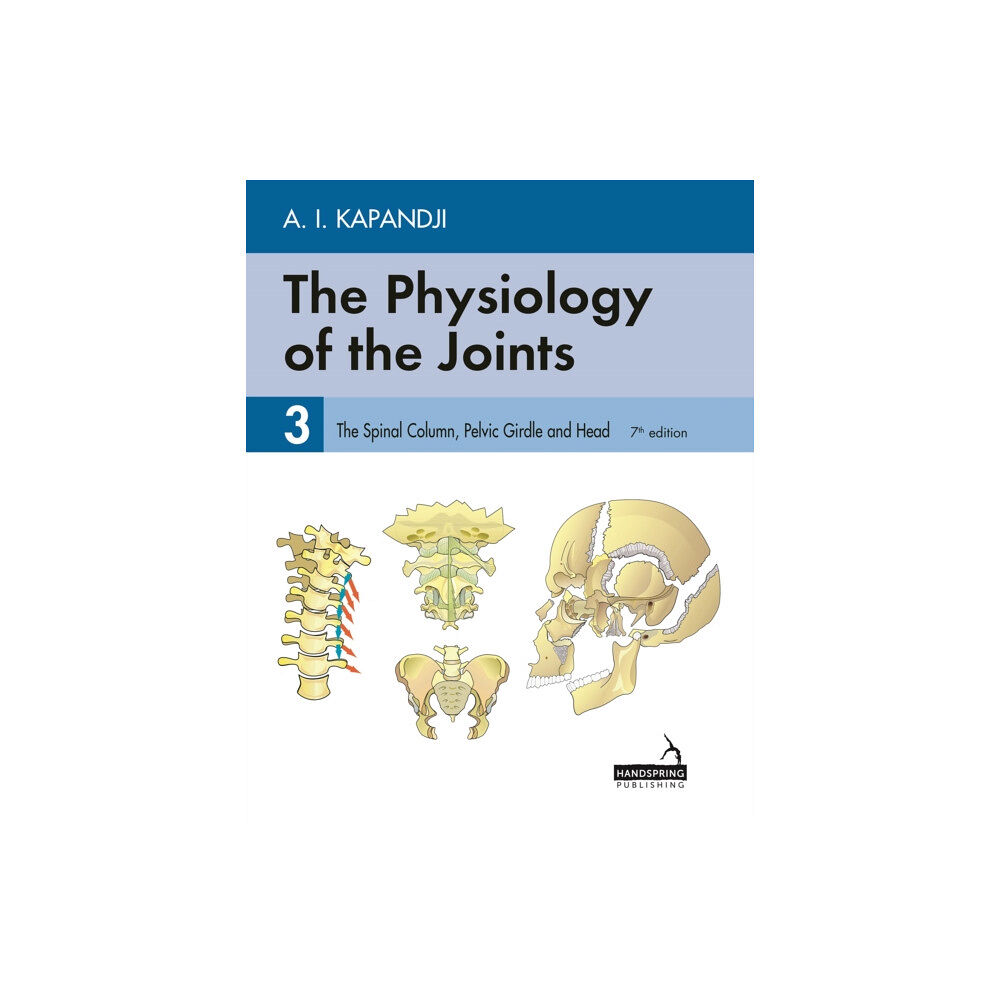 Jessica kingsley publishers The Physiology of the Joints - Volume 3 (häftad, eng)