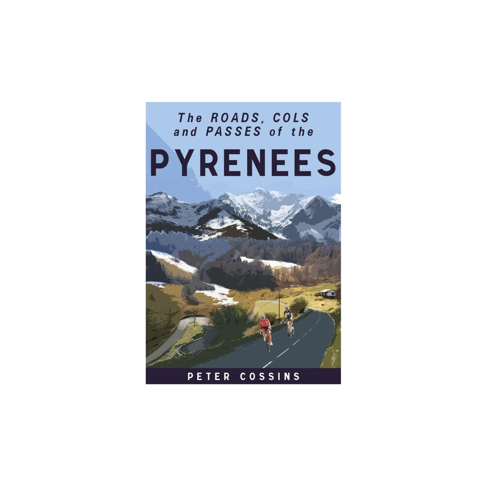 Great Northern Books Ltd A Cyclist's Guide to the Pyrenees (inbunden, eng)