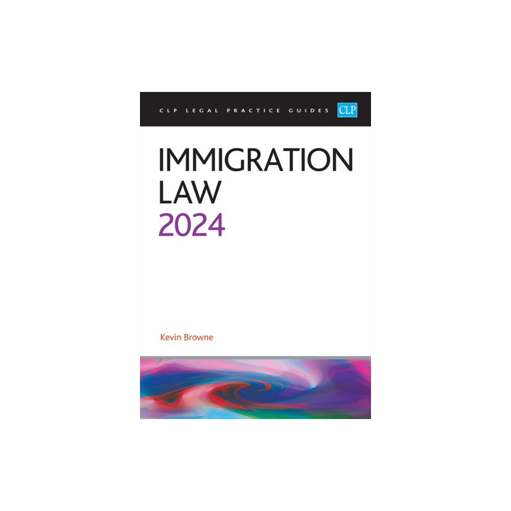 The University of Law Publishing Limited Immigration Law 2024 (häftad, eng)