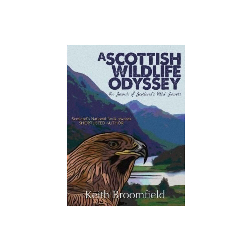 Tippermuir Books Limited A Scottish Wildlife Odyssey (häftad, eng)