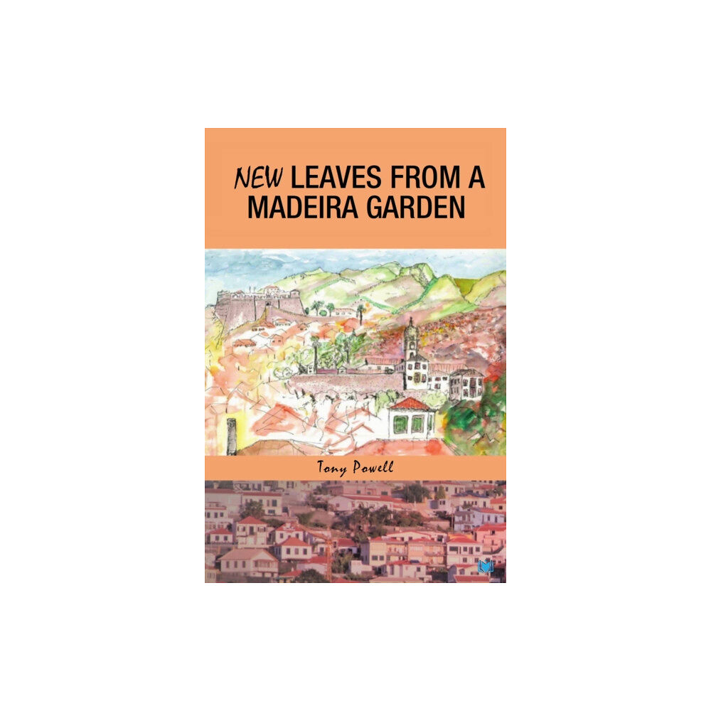 Hawksmoor Publishing New Leaves from a Madeira Garden (häftad, eng)