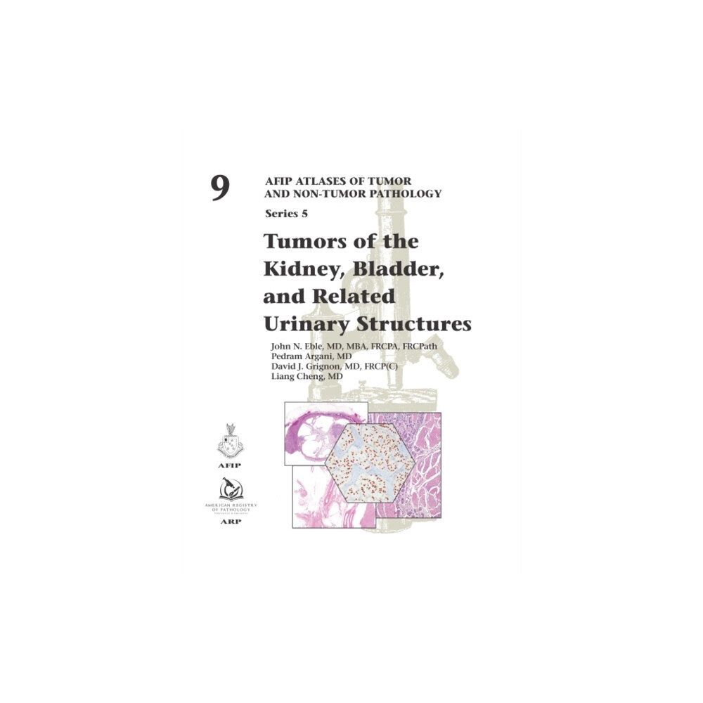 American Registry of Pathology Tumors of the Kidney, Bladder, and Related Urinary Structures (inbunden, eng)