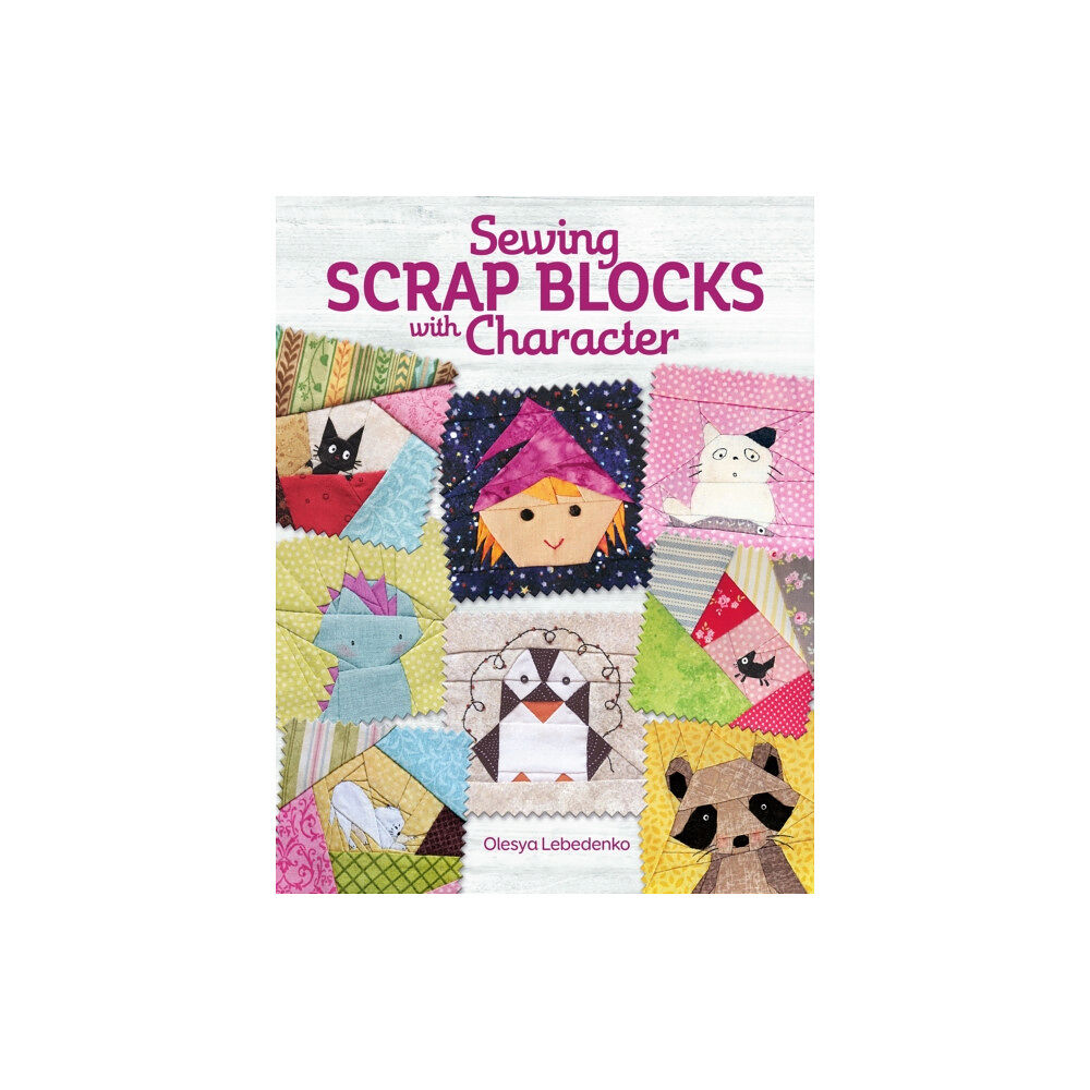 Landauer Publishing Sewing Scrap Blocks with Character (häftad, eng)