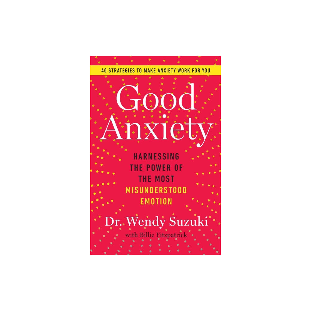 Atria Books Good Anxiety (häftad, eng)