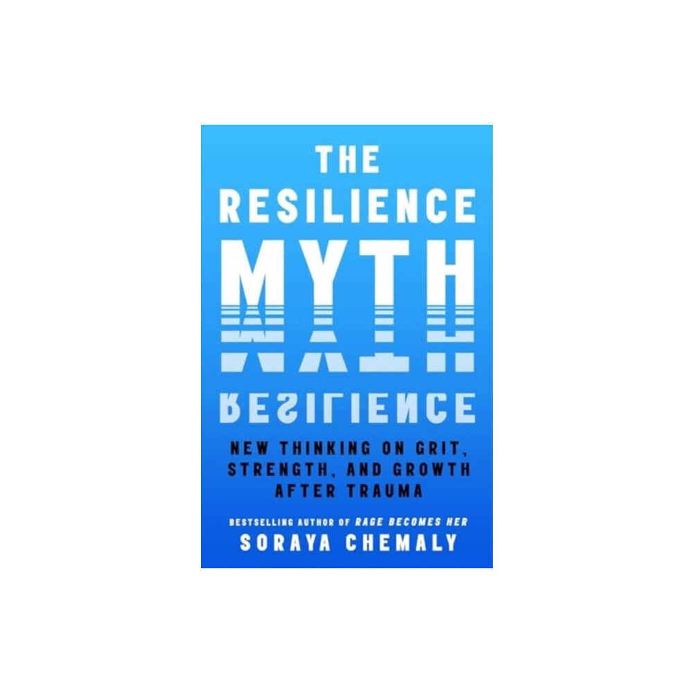 Simon & Schuster The Resilience Myth (inbunden, eng)