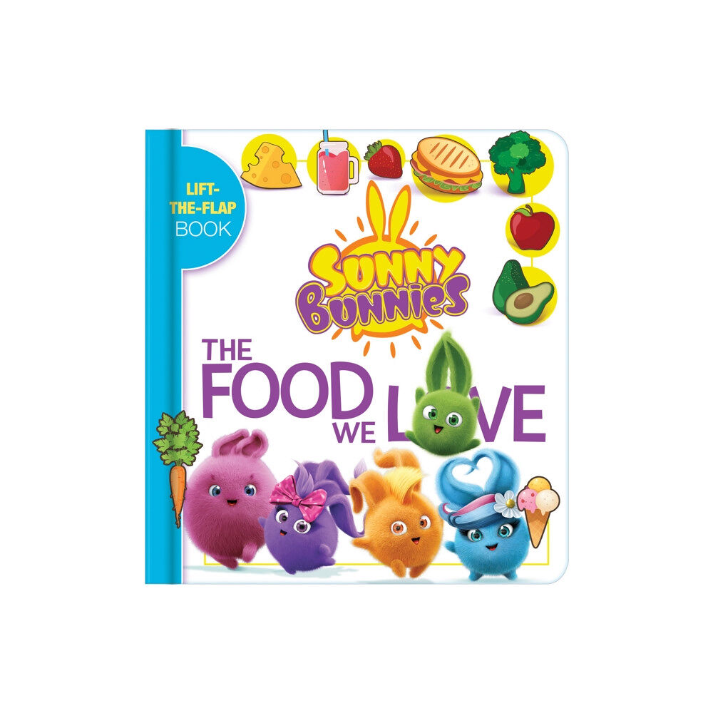 CrackBoom! Books Sunny Bunnies: My Book of Foods (bok, board book, eng)