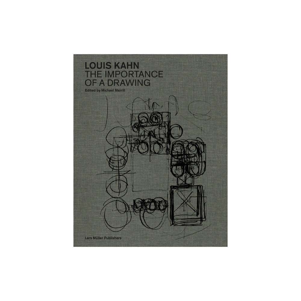 Birkhauser Verlag AG Louis Kahn: The Importance of a Drawing (inbunden, eng)