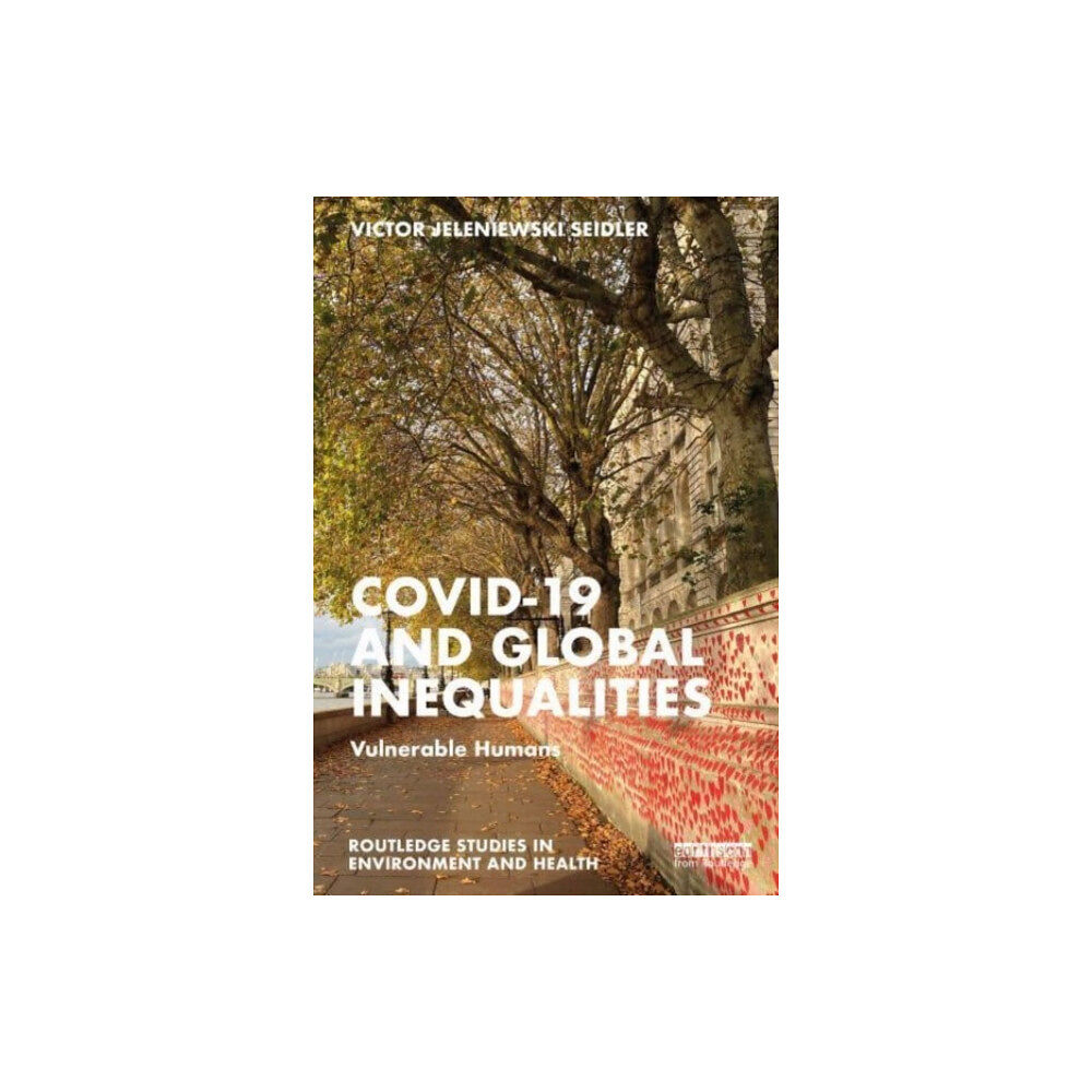 Taylor & francis ltd Covid-19 and Global Inequalities (häftad, eng)