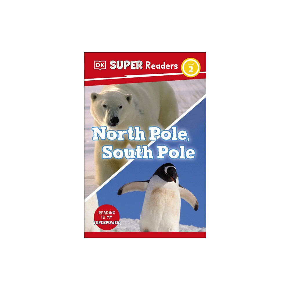 Dorling Kindersley Ltd DK Super Readers Level 2 North Pole, South Pole (häftad, eng)