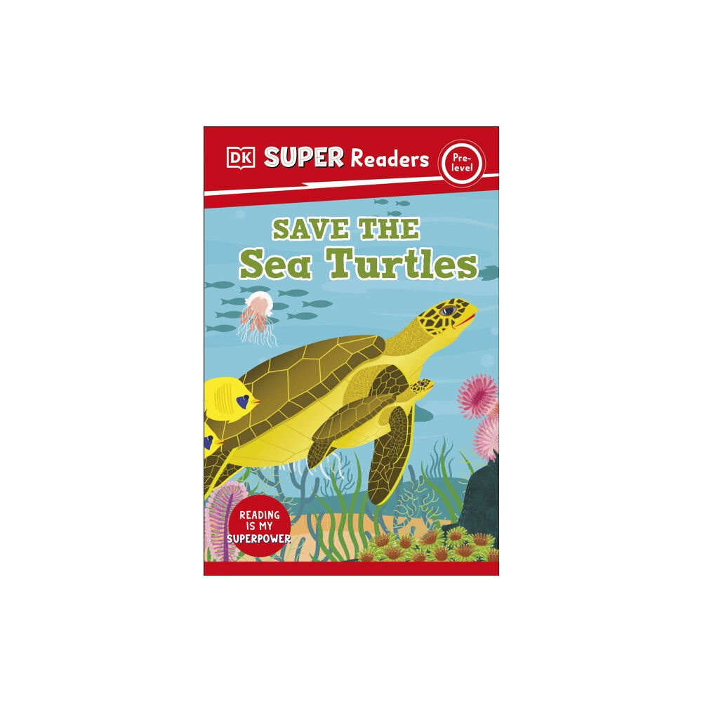 Dorling Kindersley Ltd DK Super Readers Pre-Level Save the Sea Turtles (häftad, eng)