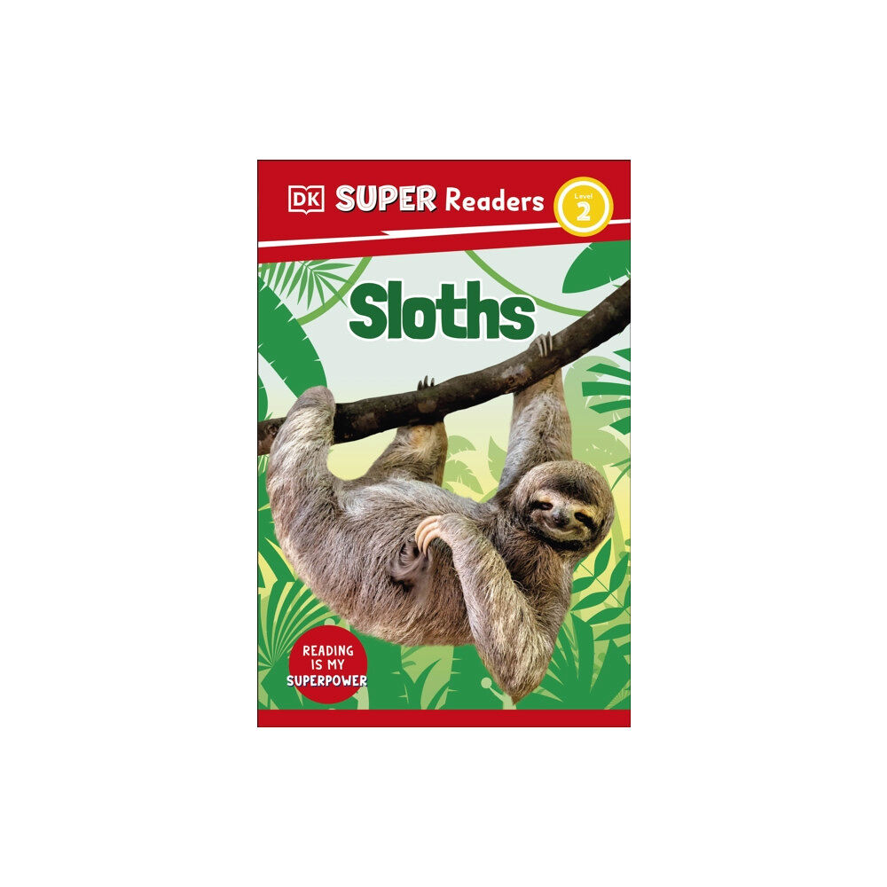 Dorling Kindersley Ltd DK Super Readers Level 2 Sloths (häftad, eng)