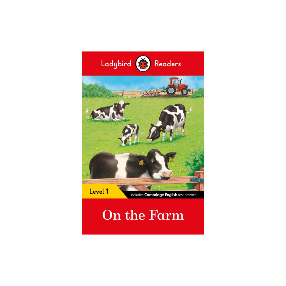 Penguin Random House Children's UK Ladybird Readers Level 1 - On the Farm (ELT Graded Reader) (häftad, eng)