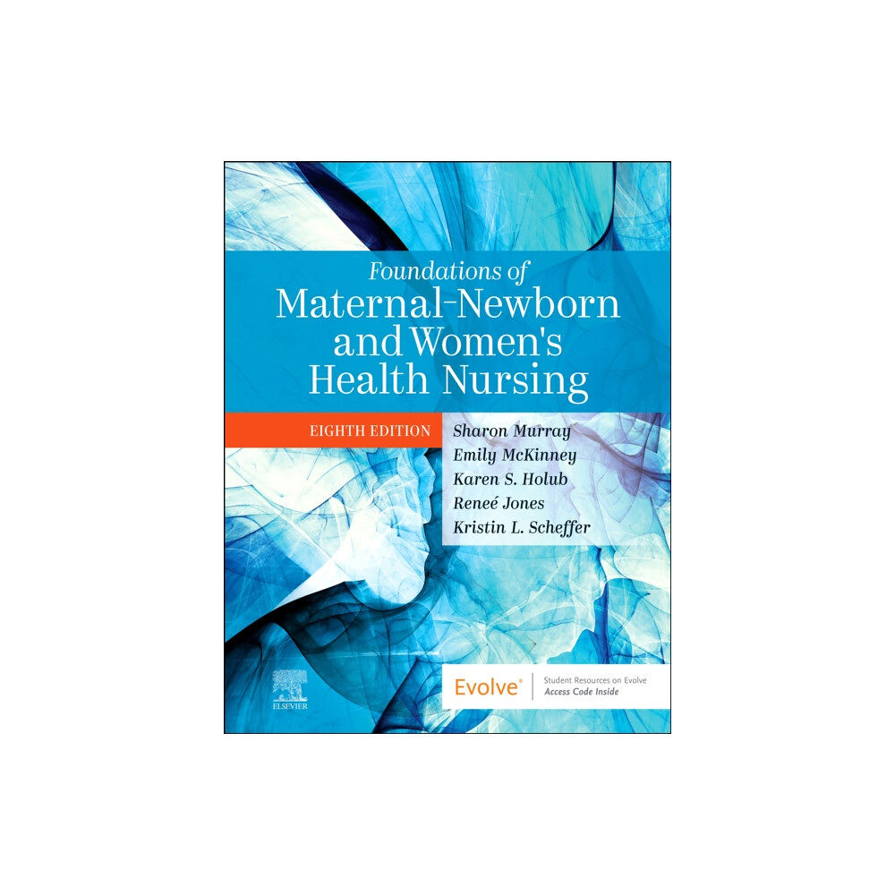 Elsevier - Health Sciences Division Foundations of Maternal-Newborn and Women's Health Nursing (häftad, eng)