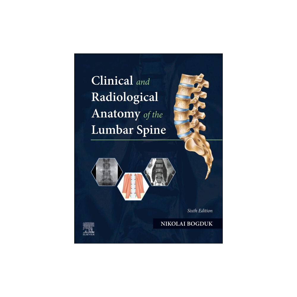 Elsevier - Health Sciences Division Clinical and Radiological Anatomy of the Lumbar Spine (häftad, eng)