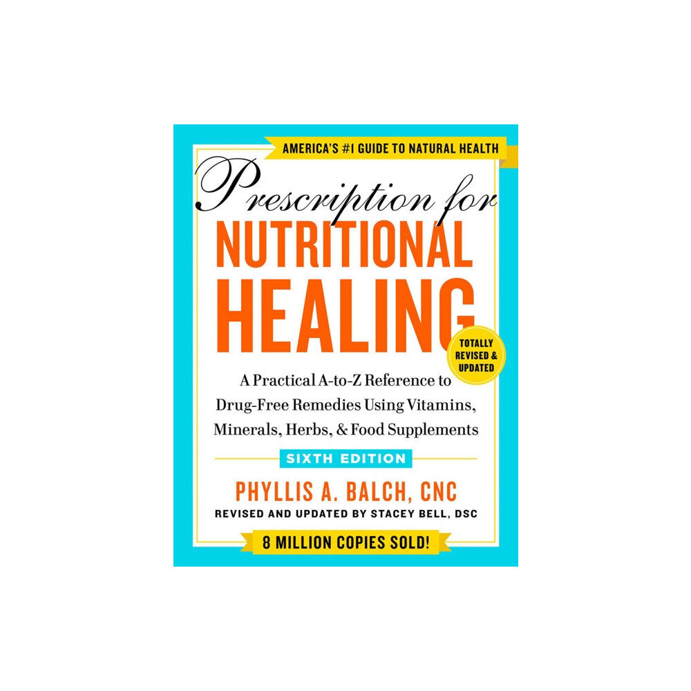 Penguin Putnam Inc Prescription for Nutritional Healing, Sixth Edition (häftad, eng)