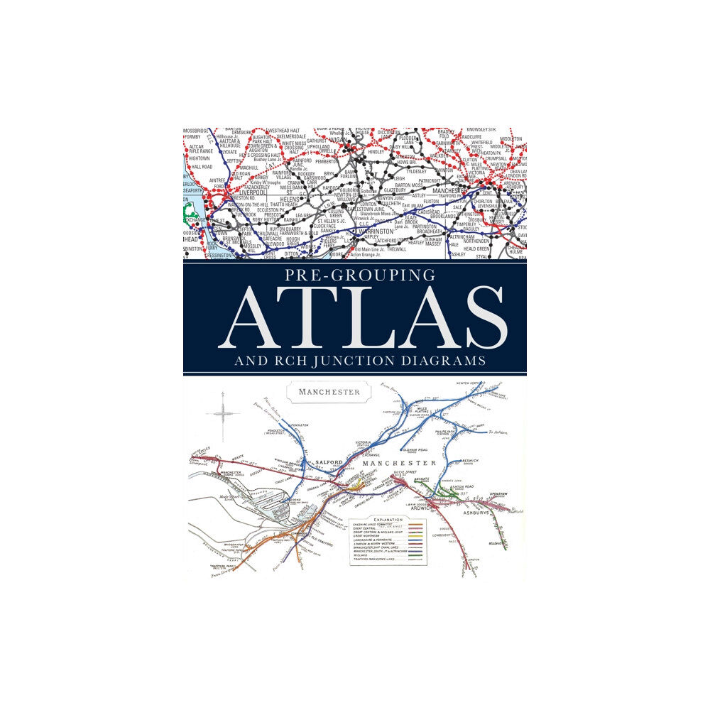 Crecy Publishing Pre-Grouping Atlas and RCH Junction Diagrams (inbunden, eng)