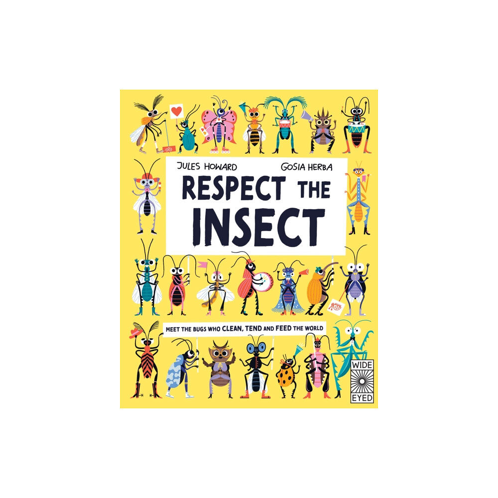 Quarto Publishing Plc Respect the Insect (inbunden, eng)