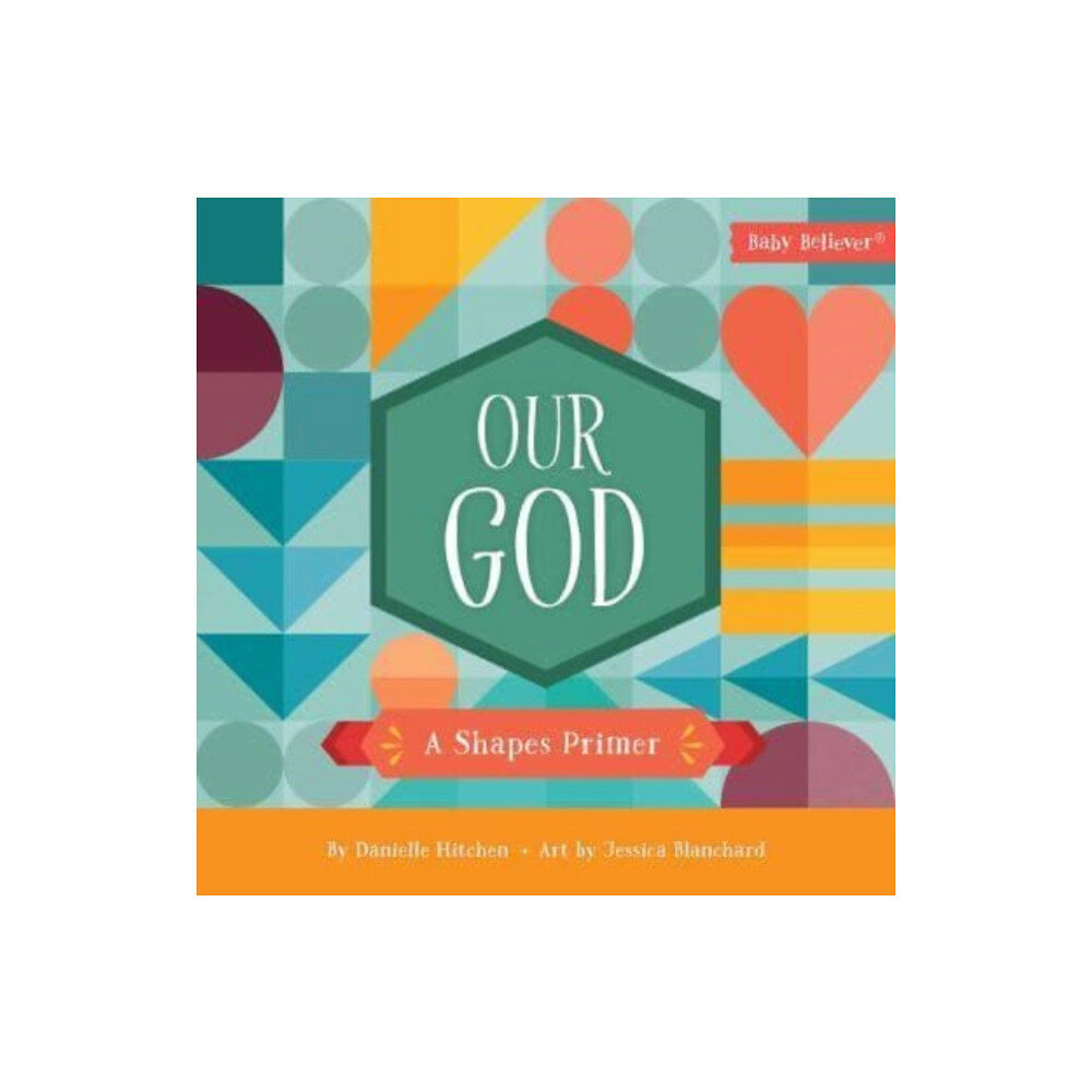 Harvest House Publishers,U.S. Our God (bok, board book, eng)