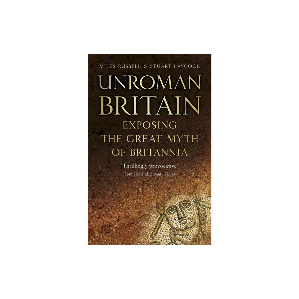 The History Press Ltd UnRoman Britain (häftad, eng)